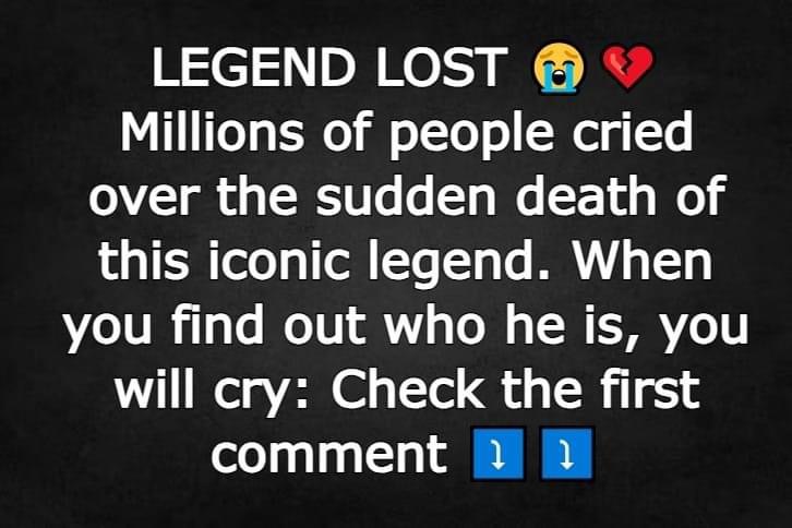 Millions of people cried over the sudden death of this iconic legend