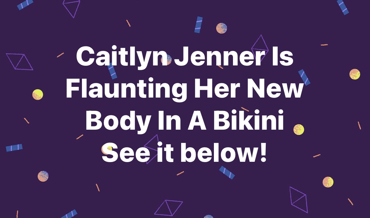 Caitlyn Jenner Is Flaunting Her New Body In A Bikini